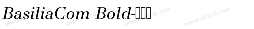 BasiliaCom Bold字体转换